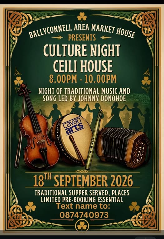 Culture Night Céilí House takes place at Ballyconnell Area Market House on Friday, 18 September 2026.